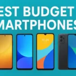 Best Budget Smartphones with Amazing Features to Buy This Year
